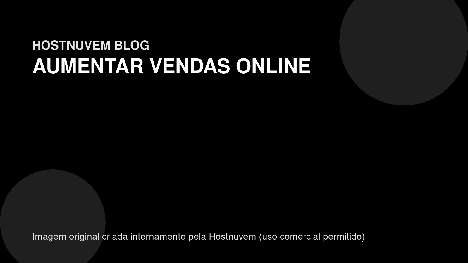 Como Aumentar Vendas Online com Páginas Mais Rápidas e Objetivas